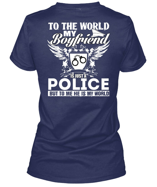 My Boyfriend Is Just A Police T Shirt, Being A Police T Shirt