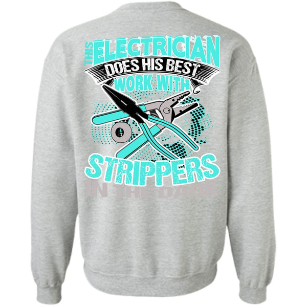 I Love Electrician T Shirt, This Electrician Does His Best Work Sweatshirt