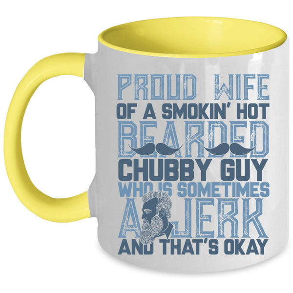Bearded Guy's Wife Coffee Mug, Proud Wife Of A Hot Bearded Chuby Guy Accent Mug