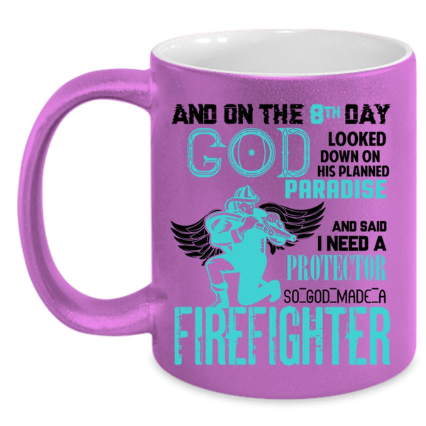Cute Firefighter Coffee Mug, 8th Day God Made A Firefighter Accent Mug