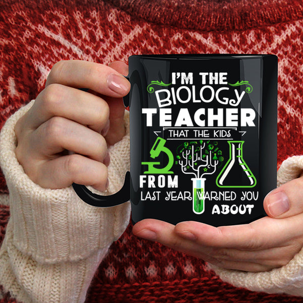 I'm The Biology Teacher Coffee Mug, Awesome Teacher Coffee Cup