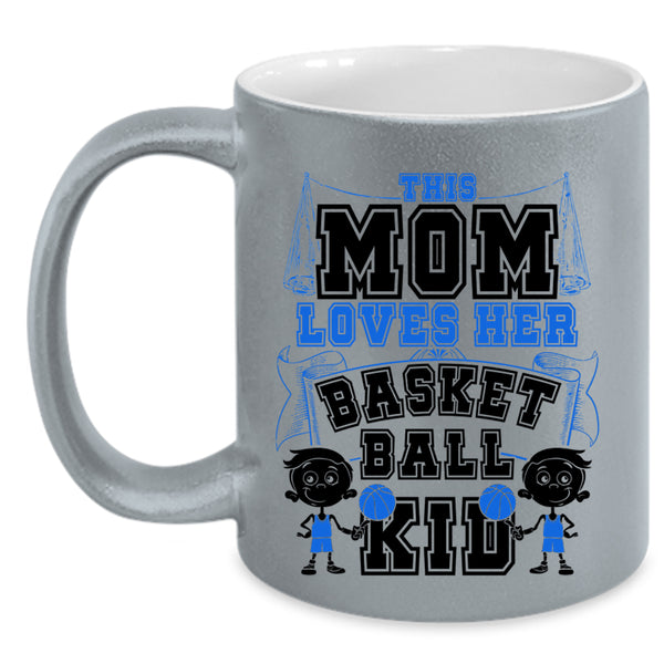 Cute Gift For Mother's Day Coffee Mug, This Mom Loves Her Basketball Kid Accent Mug