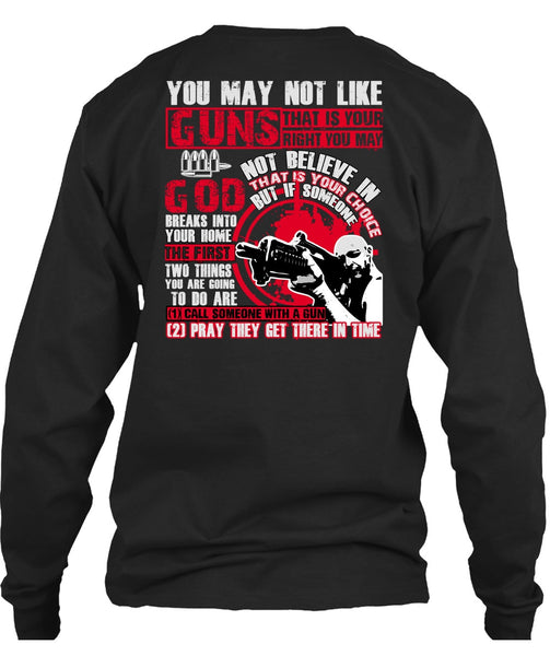 You May Not Like Guns T Shirt, Being A Veteran T Shirt