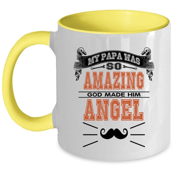 God Made Him Angel Coffee Mug, My Papa Was So Amazing Accent Mug