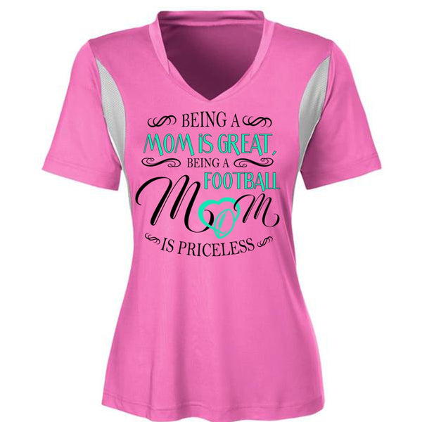 Being A Mom Is Great T Shirt, Being A Football Mom Is Priceless T Shirt, Favorite T Shirt