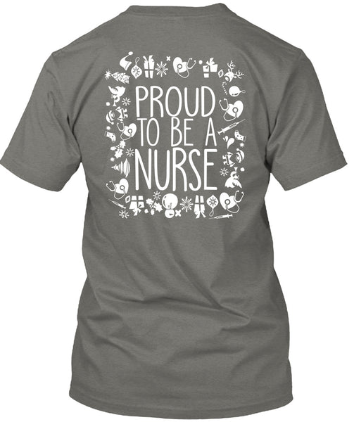 Proud To Be A Nurse T Shirt, I Love Christmas T Shirt