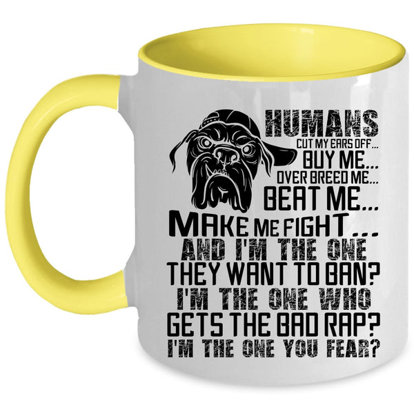 Cool Dogs Coffee Mug, Humans Buy Me Make Me Fight Accent Mug