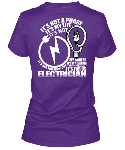 It's For Us Electrician T Shirt, It's My Life T Shirt