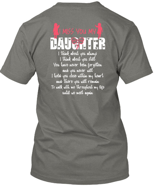 I Miss You My Daughter T Shirt, Being A Daughter T Shirt
