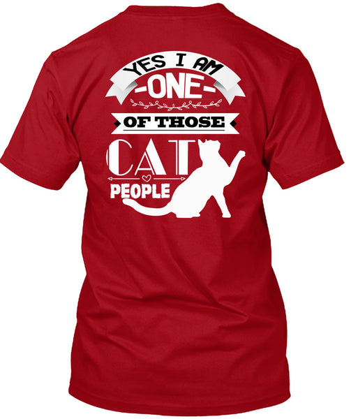I Am One Of Those Cat People T Shirt, I Love Cat T Shirt