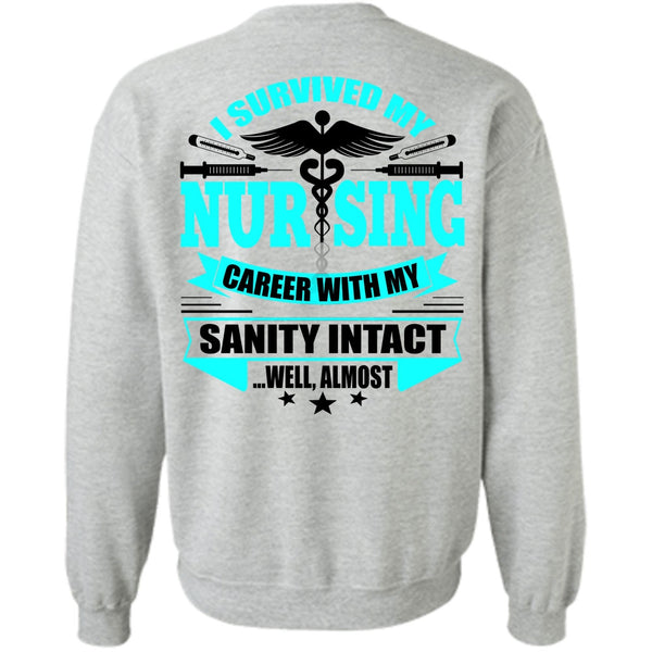 I Love Nursing T Shirt, I Survived My Nursing Sweatshirt