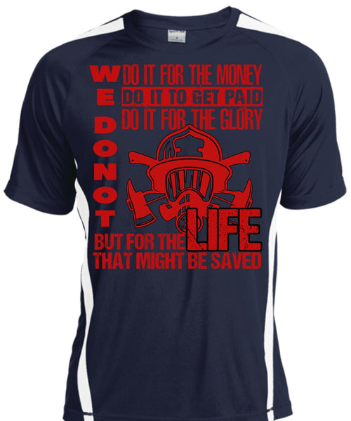 Do It For The Money T Shirt, Being A Firefighter T Shirt, Cool Shirt