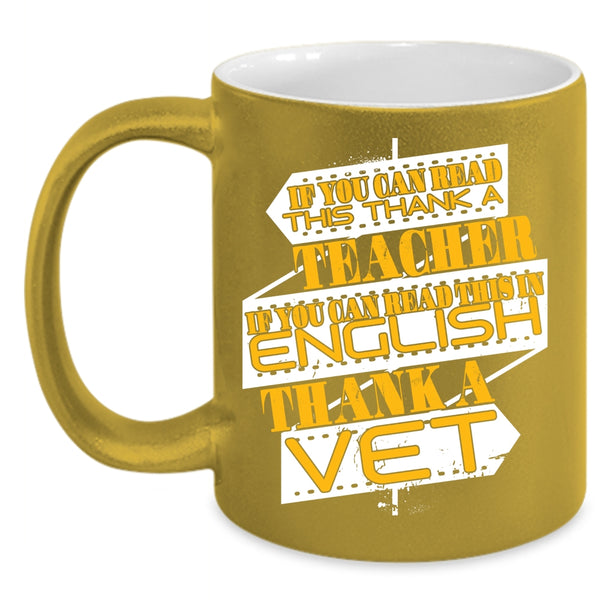 If You Can Read This In English Coffee Mug, Thank A Vet Coffee Cup