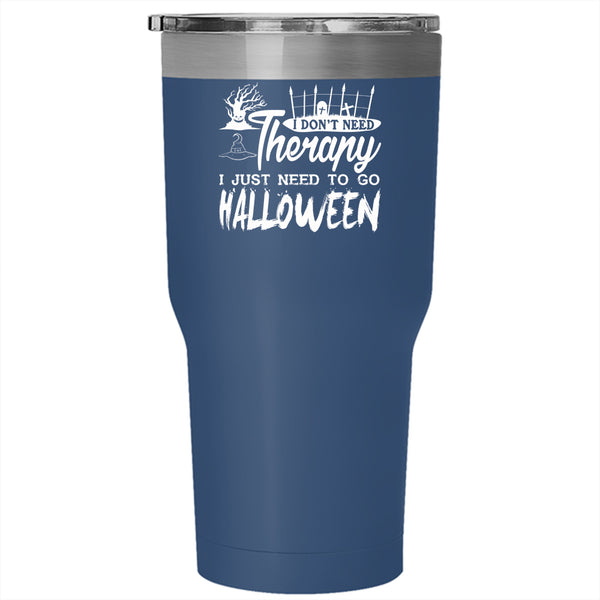 I Just Need To Go Halloween Tumbler 30 oz Stainless Steel, I Love Halloween Travel Mug