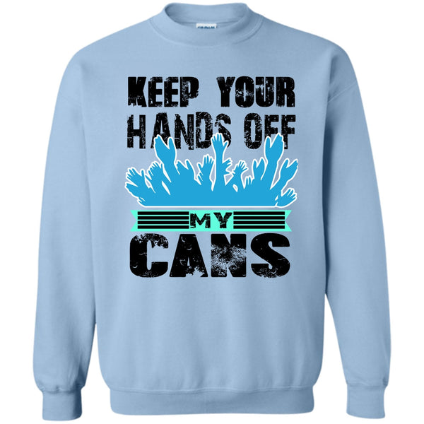 Coolest Beer Drinker T Shirt, Keep Your Hands Off Sweatshirt