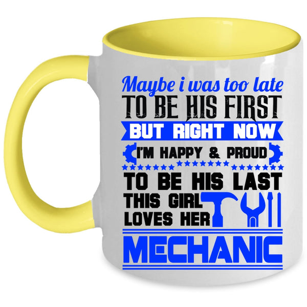 I Love Mechanic Coffee Mug, This Girl Loves Her Mechanic Accent Mug