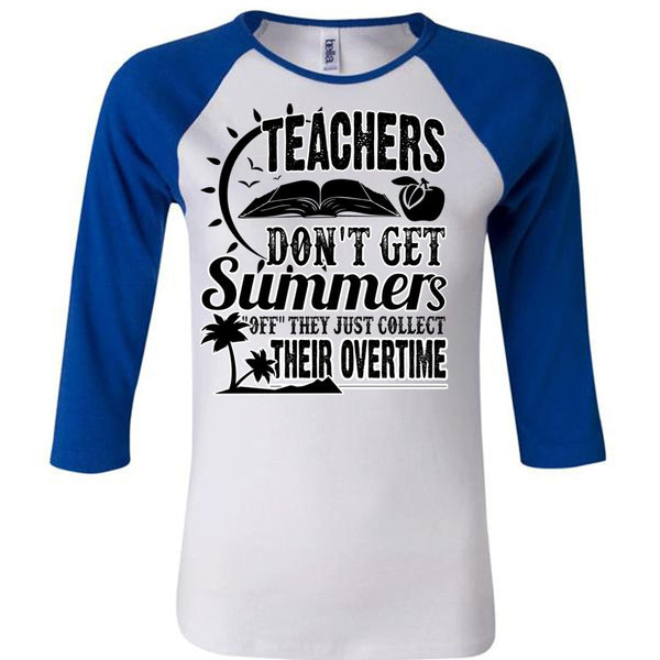 Teachers Don't Get Summers T Shirt, I Love Teaching T Shirt, Awesome T-Shirts