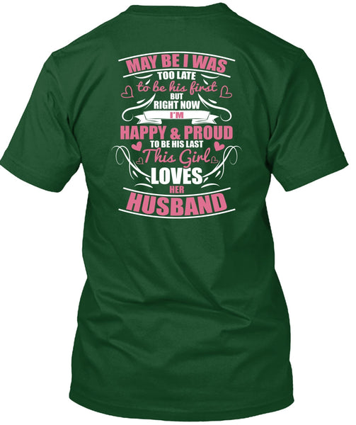 This Girl Loves Her Husband T Shirt, I'm Happy And Proud T Shirt