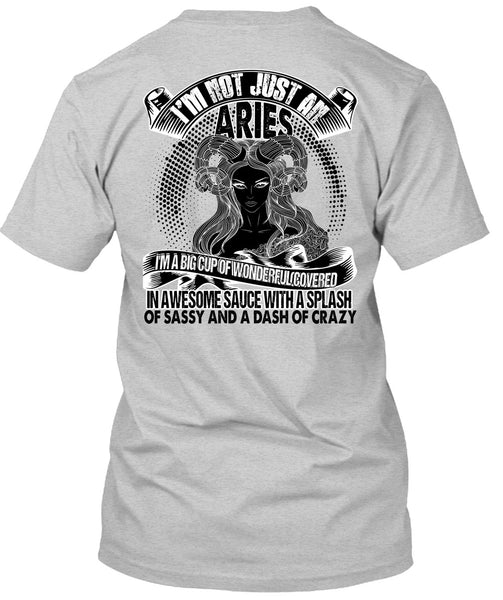 I'm Not Just An Aries T Shirt, I Love Aries T Shirt