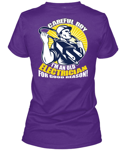 I'm An Old Electrician T Shirt, Being An Electrician T Shirt