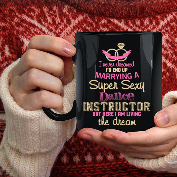 I'd End Up Marrying A Dance Instructor Coffee Mug, Cute Just Married Coffee Cup