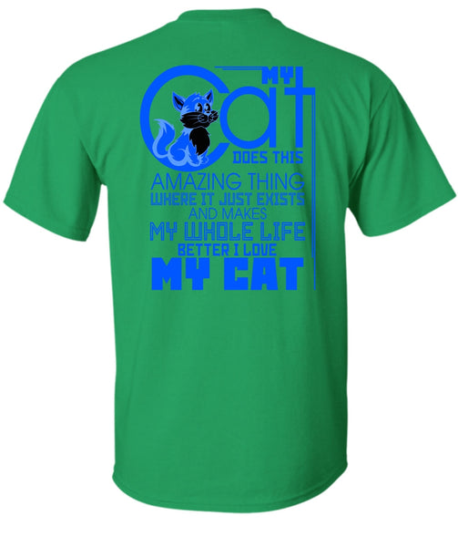 My Cat Does This Amazing Thing T Shirt, My Favorite T Shirt