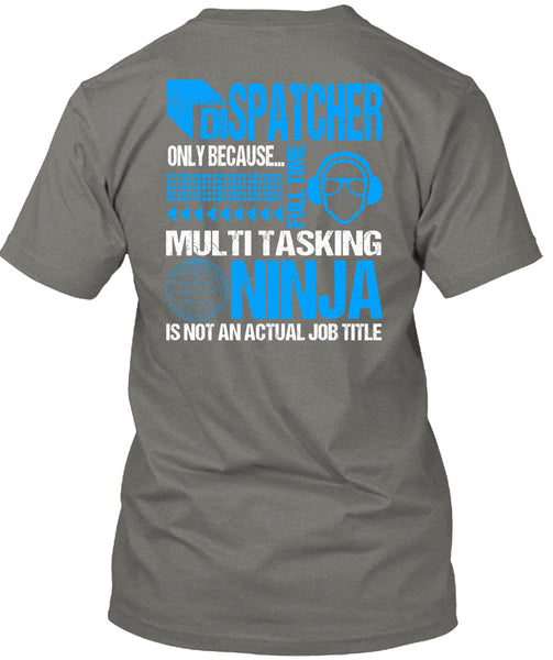 Dispatcher Only T Shirt, I Love Dispatcher T Shirt