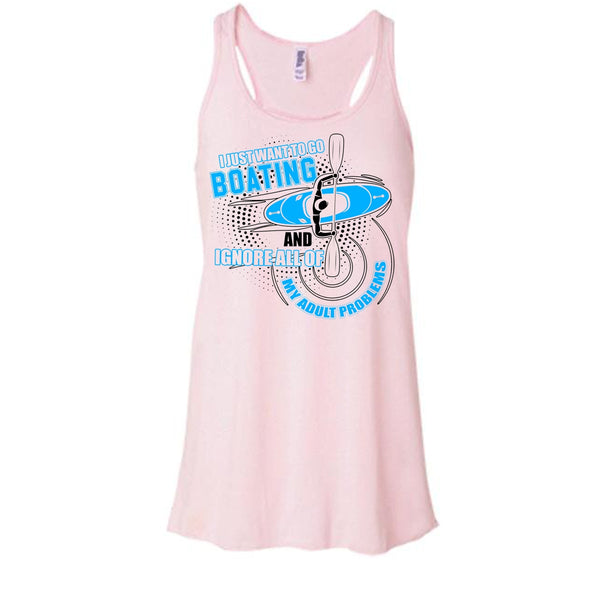 I Just Want To Go Boating T Shirt, I Love Boating Tank Top