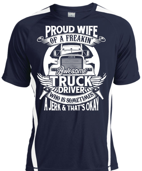 Proud Wife Of A Freaking Awesome Truck Driver T Shirt, Being A Trucker T Shirt, Cool Shirt