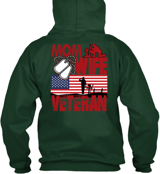 Mom Wife Veteran T Shirt, Being A Veteran T Shirt