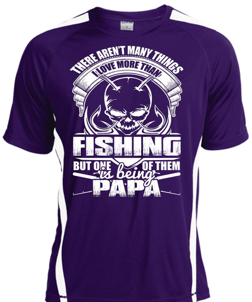 I Love More Than Fishing T Shirt, Being Papa T Shirt, Cool Shirt