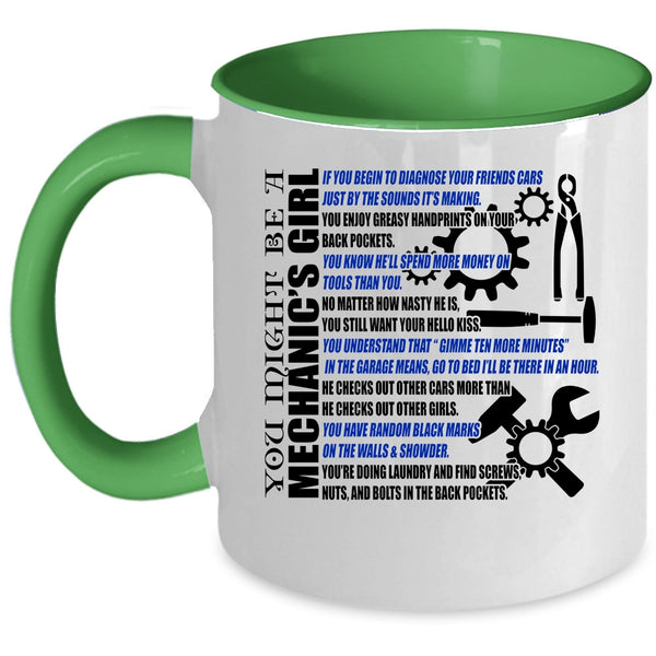Pretty Girls Coffee Mug, You Might Be A Mechanic's Girl Accent Mug