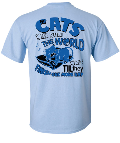 Cat's Will Rule The World T Shirt, I Love My Cat T Shirt
