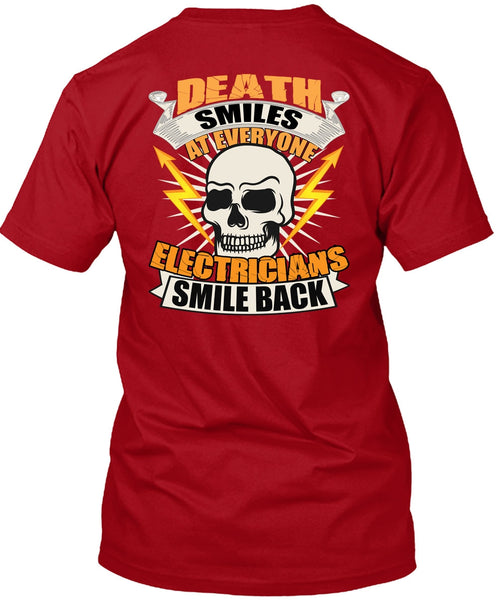 Electricians Smile Back T Shirt, Death Smiles T Shirt
