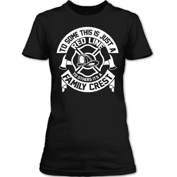 This Is Just A Red Line T Shirt, To Others It's A Family Crest T Shirt