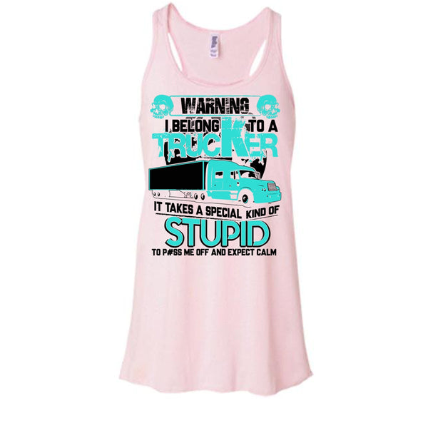 Warning I Belong To A Trucker T Shirt, Coolest Trucker Tank Top
