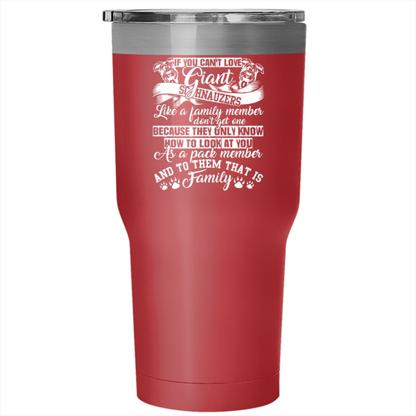 If You Can't Love Giant Schnauzes Tumbler 30 oz Stainless Steel, Cute Dogs Travel Mug