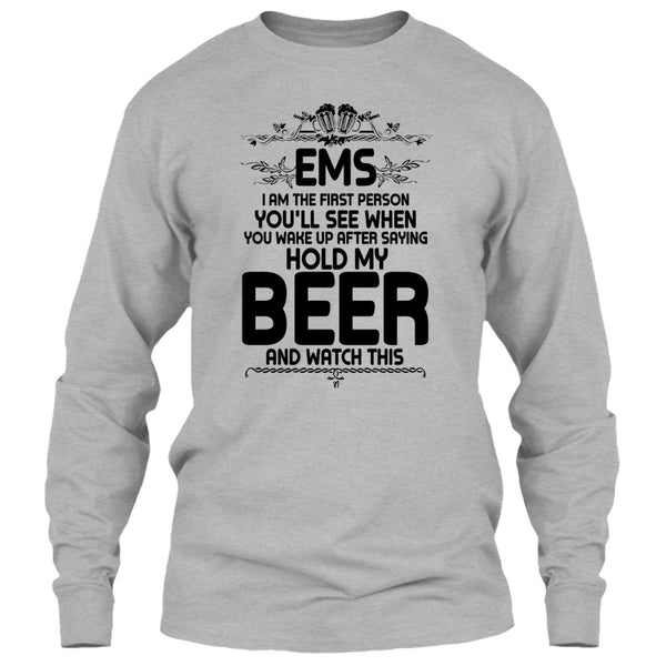 EMS I'm The First Person T Shirt, Coolest EMS T Shirt