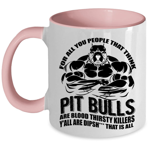 Funny Gift For Pitbull Loves Coffee Mug, Cool Pit Bulls Accent Mug