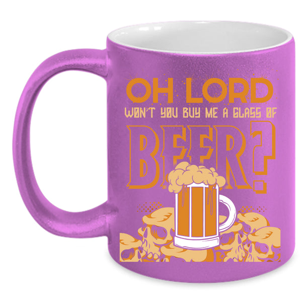 You Buy Me Glass Of Beer Coffee Mug, Cool Beer Drinker Coffee Cup