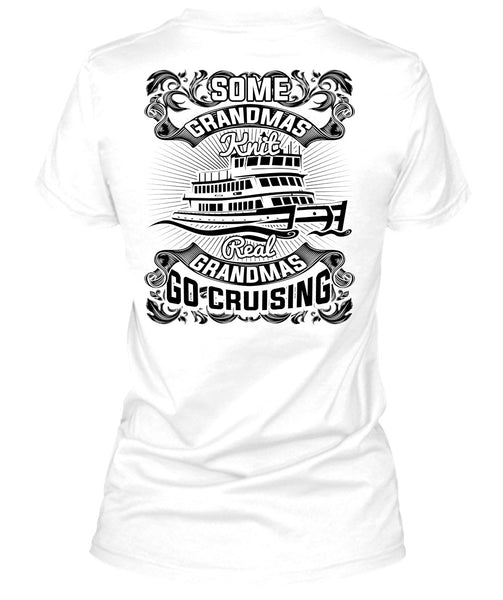 Some Grandmas Knit T Shirt, I Love Cruising T Shirt