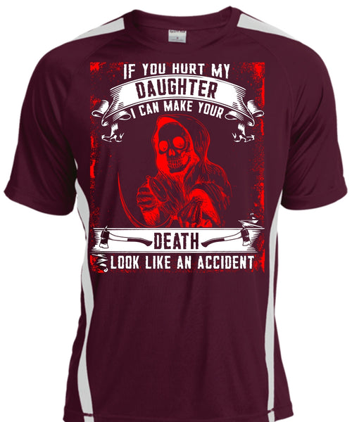 You Hurt My Daughter T Shirt, Look Like An Accident T Shirt, Cool Shirt