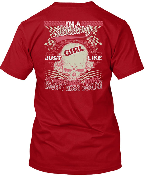 I'm A Biking T Shirt, Just Girl Like A Normal Girl T Shirt