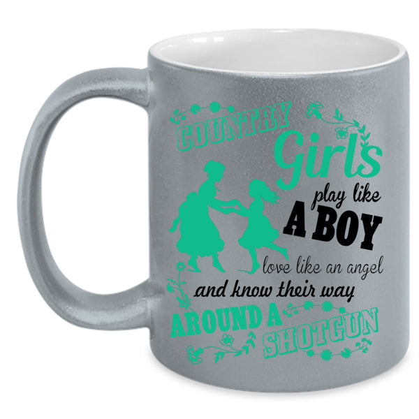 Cool Girls Coffee Mug, Country Girls Play Like A Boy Accent Mug