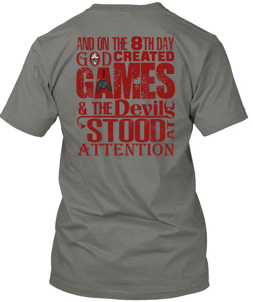 God Created Games T Shirt, The Devils Stood At Attention T Shirt