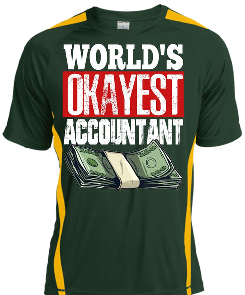 World's Okayest Accountant T Shirt, Being An Accountant T Shirt, Cool Shirt
