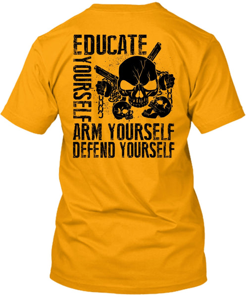 Educate Yourself Arm Yourself T Shirt, I Love Veteran T Shirt