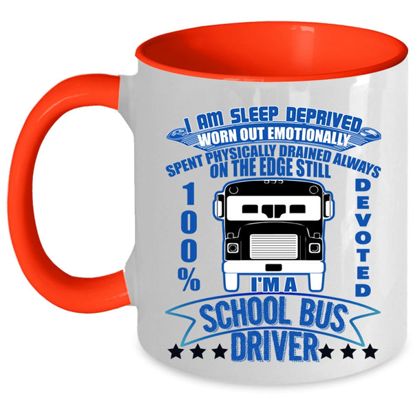 Funny Bus Driver Coffee Mug, I'm A School Bus Driver Accent Mug