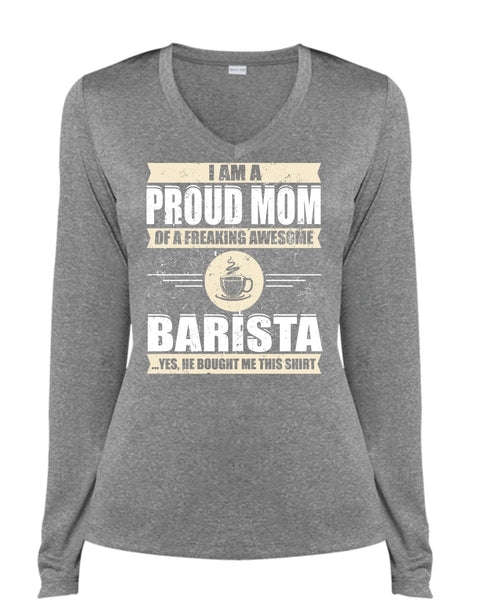 I Am A Proud Mom T Shirt, Awesome Barista T Shirt, Cool Shirt (Ladies LS Heather V-Neck)