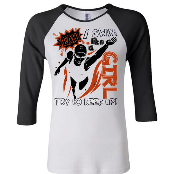 I Swim Like A Girl T Shirt, I Love Swimming T Shirt, Awesome T-Shirts